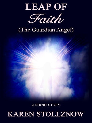 cover image of Leap of Faith (The Guardian Angel) a Short Story